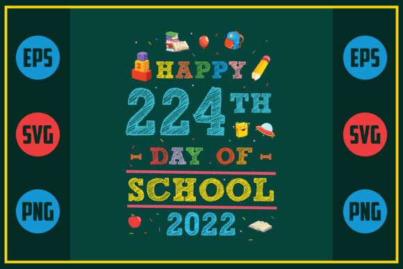 Celebrating Education with Happy 224th Day of School 2022