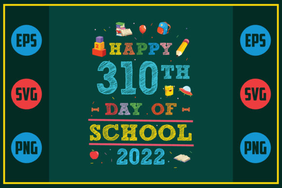 Celebrating the 310th Day of School in Style