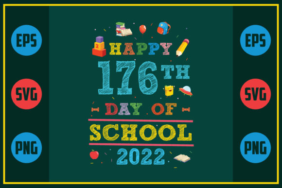 Happy 176th Day of School 2022: A Fun and Versatile Design