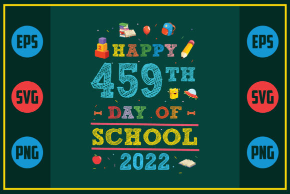 Happy 459th Day of School 2022: A Unique Embroidery Design