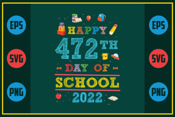 Happy 472th Day of School 2022: A Unique Embroidery Design