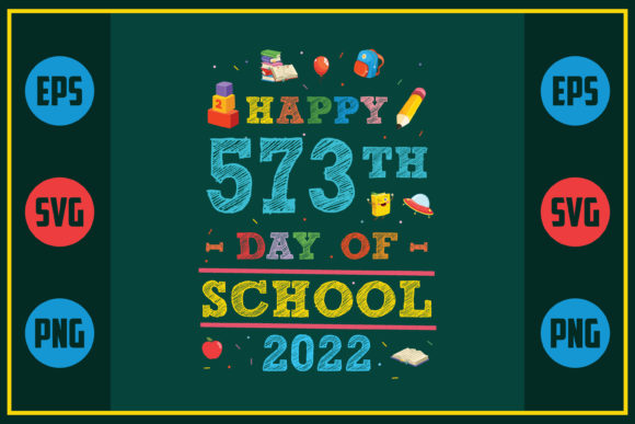 Happy 573th Day of School 2022: A Unique Embroidery Design
